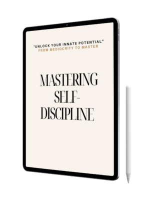 Mastering Self Discipline